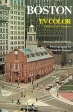 Boston in color Букинистическое издание Сохранность: Хорошая Издательство: Hastings House, 1979 г Суперобложка, 96 стр ISBN 0-8038-0775-9 инфо 3989x.