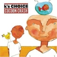 K's Choice Cocoon Crash Формат: Audio CD Дистрибьютор: Double T Лицензионные товары Характеристики аудионосителей 1998 г Альбом: Импортное издание инфо 3050z.