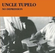 Uncle Tupelo No Depression Формат: Audio CD Дистрибьютор: Columbia Лицензионные товары Характеристики аудионосителей 2003 г Альбом: Импортное издание инфо 3102z.
